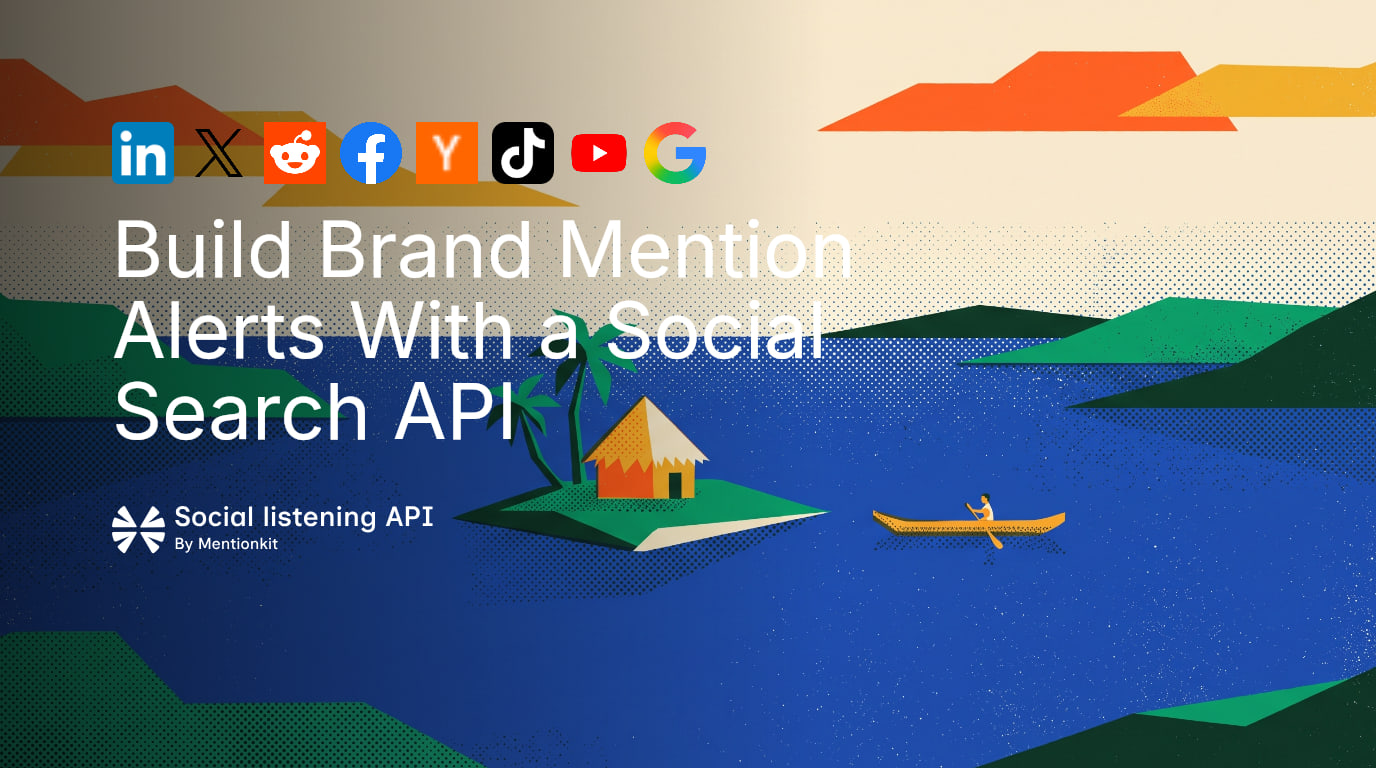 Build Brand Mention Alerts With an API