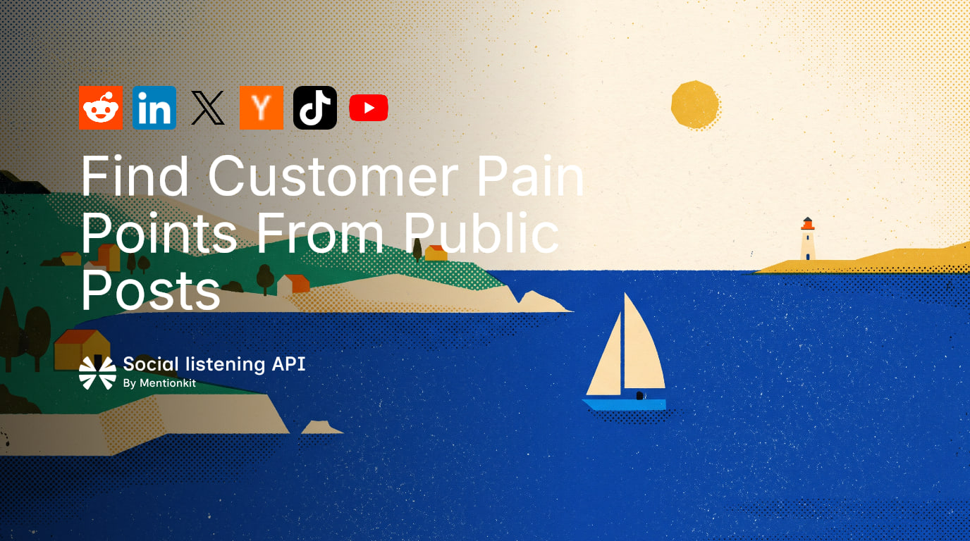 Find Customer Pain Points From Public Posts
