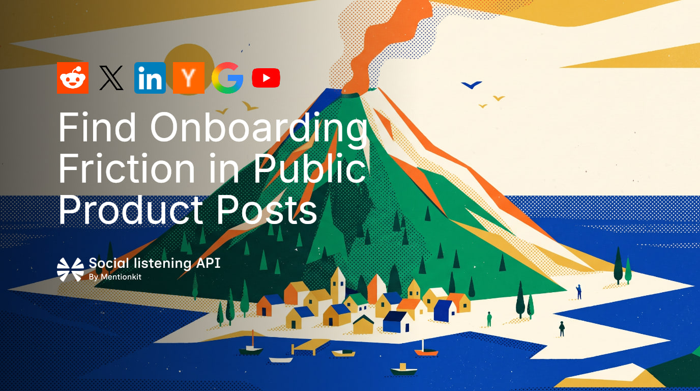 Find Onboarding Friction in Public Product Posts