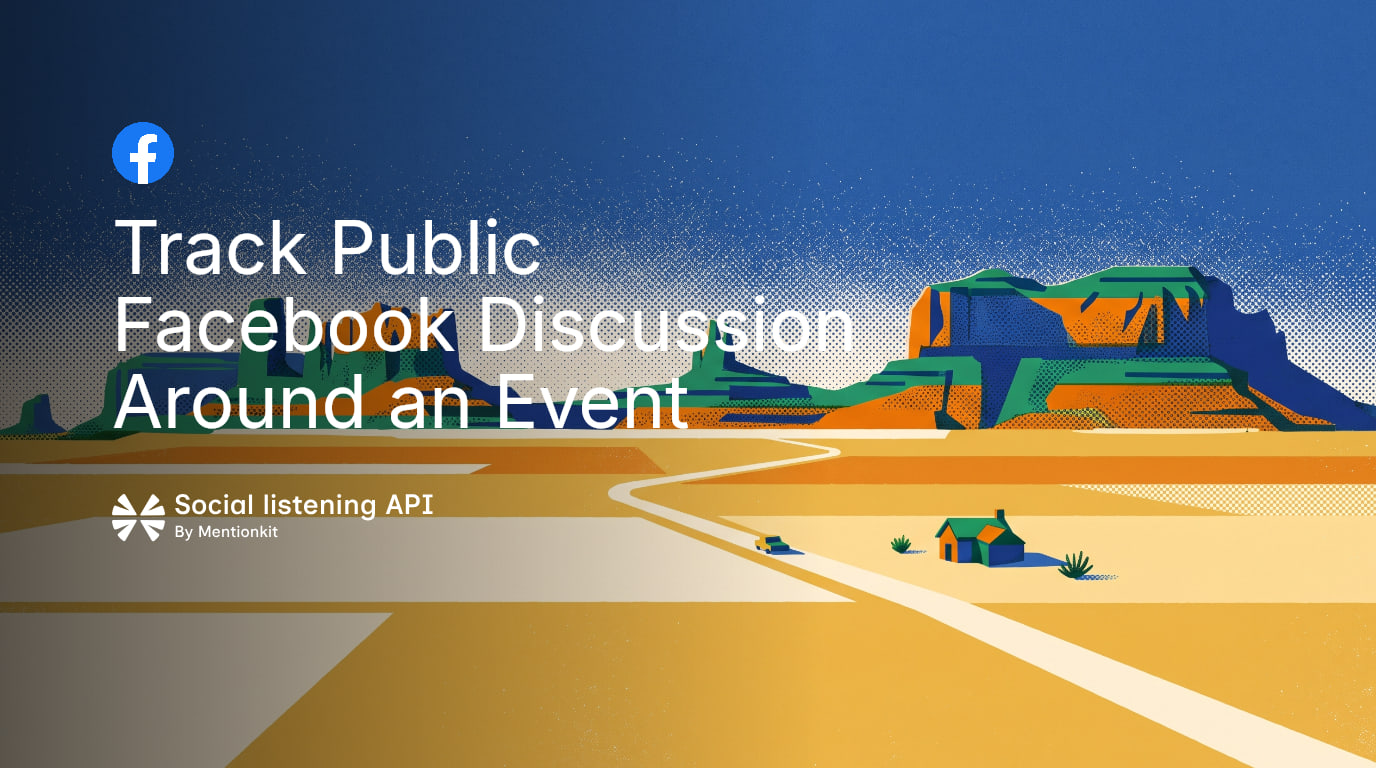 Track Public Facebook Discussion Around an Event